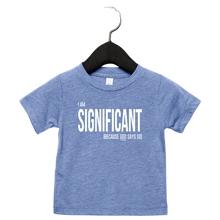 Load image into Gallery viewer, I AM SIGNIFICANT Infant Triblend T-shirt
