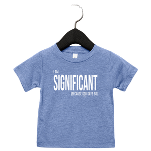 I AM SIGNIFICANT Infant Triblend T-shirt