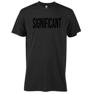 SIGNIFICANT - Tonal Triblend